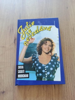 SVEVA CASATI MODIGNANI - Julie se nevzdává