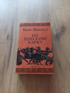 MARY CHALLANS RENAULT - Do poslední kapky