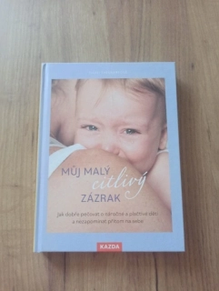 MAREI THEUNERT - Můj malý citlivý zázrak
