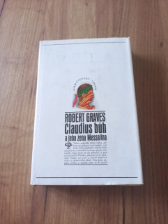 ROBERT GRAVES - Claudius bůh a jeho žena Messalina