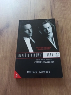 BRIAN LOWRY - Akta X - Nevěřte nikomu