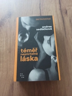 ANDREA SEDLÁČKOVÁ - Téměř nesmrtelná láska