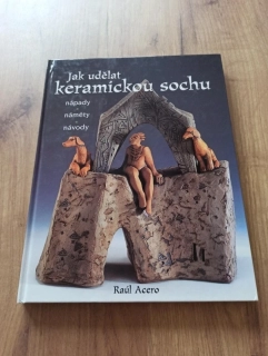 RAÚL ACERO - Jak udělat keramickou sochu