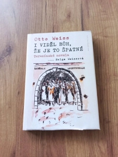 OTTO WEISS - I viděl Bůh, že je to špatné