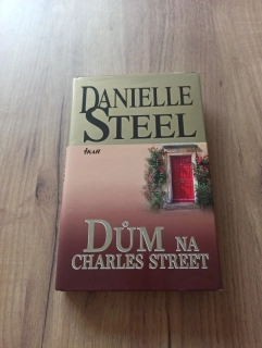 DANIELLE STEEL - Dům na Charles Street