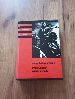 JAMES FENIMORE COOPER - Poslední mohykán
