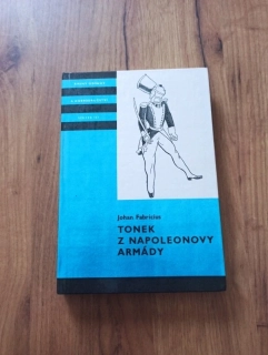 JOHAN FABRICIUS - Tonek z Napoleonovy armády