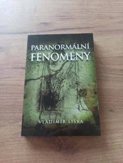 VLADIMÍR LIŠKA - Paranormální fenomény