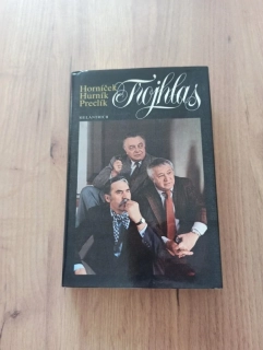 MIROSLAV HORNÍČEK, ILJA HURNÍK, VLADIMÍR PRECLÍK - Trojhlas
