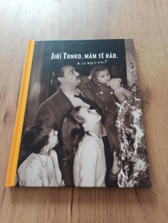 PAVEL ŠMIDRKAL - Jiří Trnko, mám tě rád.