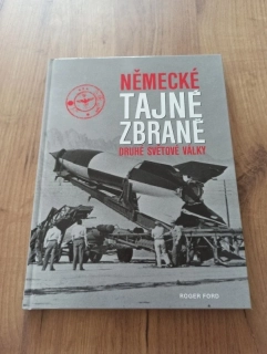 ROGER FORD - Německé tajné zbraně druhé světové války