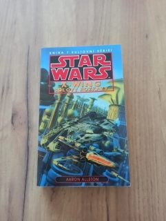 AARON ALLSTON - Star Wars: X-Wing 7. - Solovy rozkazy