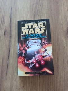 AARON ALLSTON - Star Wars: X-Wing 9. - Stíhači z Adumaru