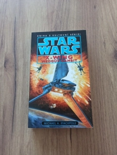 MICHAEL A. STACKPOLE - Star Wars: X-Wing 2. - Wedgův gambit