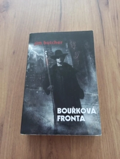 JIM BUTCHER - Bouřková fronta - Harry Dresden 1.
