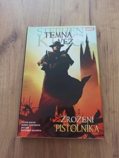 PETER DAVID, STEPHEN KING - Temná věž 1: Zrození pistolníka