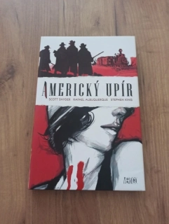 SCOTT SNYDER, STEPHEN KING - Americký upír 1.