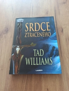 TAD WILLIAMS - Srdce ztraceného