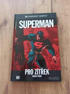 BRIAN AZZARELLO, JERRY COLEMAN - DC Komiksový komplet č. 9. - Superman: Pro zítřek - Kniha první