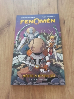 BRIAN MICHAEL BENDIS, ANDRÉ LIMA ARAÚJO - Fenomén 1. - Město zlatých očí