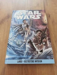 CHARLES SOULE, JASON AARON, GREG RUCKA - Star Wars: Lando - Roztříštěné Impérium