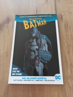 SCOTT SNYDER - All-Star Batman 1. - Můj nejhorší nepřítel