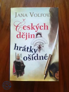 JANA VOLFOVÁ - Českých dějin hrátky ošidné