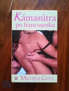 MICHÉLE GATO - Kámasútra po francouzsku