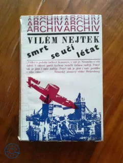 VILÉM NEJTEK - Smrt se učí létat