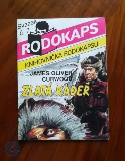 JAMES OLIVER CURWOOD - Zlatá kadeř