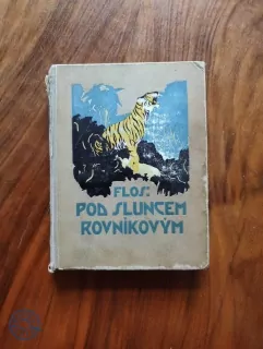 FRANTIŠEK FLOS - Lovci orchidejí 3 - Pod sluncem rovníkovým