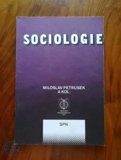 MILOSLAV PETRUSEK - Sociologie: Občanská nauka (základy společenských věd)