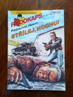 ROBERT D. RECH - Střílej, hochu!