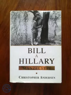 CHRISTOPHER PETER ANDERSEN - Bill a Hillary: manželství