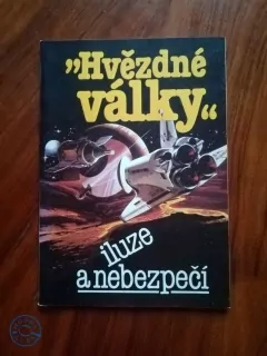 Hvězdné války - iluze a nebezpečí