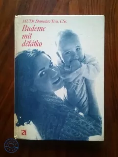 STANISLAV TRČA - Budeme mít děťátko