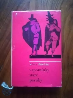 JOHAN FABRICIUS  - Vzpomínky staré paruky