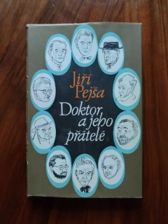JIŘÍ PEJŠA - Doktor a jeho přátelé