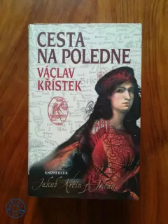 VÁCLAV KŘÍSTEK - Cesta na poledne