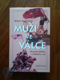 ROBERT BAAR SMITH - Muži ve válce