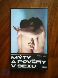 RADIM UZEL - Mýty a pověry v sexu