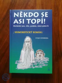IVAN SVOBODA - Někdo se asi topí!