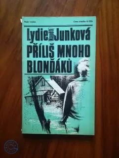 Lydie Junková - Příliš mnoho blonďáků