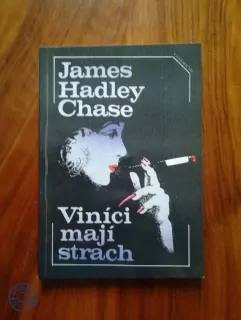 JAMES HADLEY CHASE - Viníci mají strach