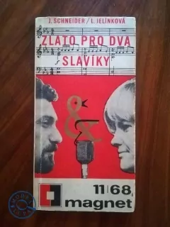 JAN SCHNEIDER, LIBUŠE JELÍNKOVÁ - Zlato pro dva slavíky