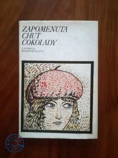 LUDMILA ROMPORTLOVÁ - Zapomenutá chuť čokolády