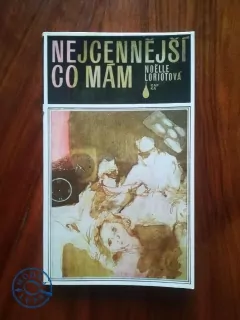 NOËLLE LORIOT - Nejcennější, co mám