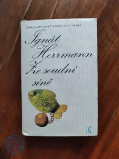 IGNÁT HERRMANN - Ze soudní síně
