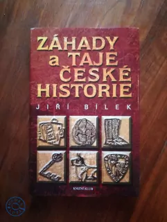 JIŘÍ BÍLEK - Záhady a taje české historie