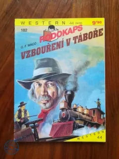 G. F. WACO - Vzbouření v táboře